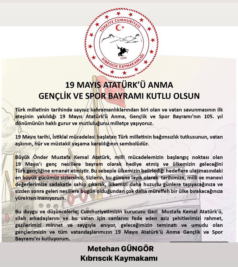 Kaymakamımız Sayın Metehan GÜNGÖR'ün 19 Mayıs Atatürk'ü Anma Gençlik ve Spor Bayramı Kutlama Mesajı 🇹🇷 ⤵️